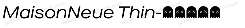 MaisonNeue Thin字体转换